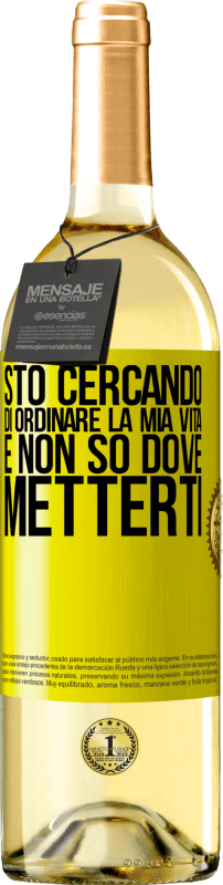 29,95 € | Vino bianco Edizione WHITE Sto cercando di ordinare la mia vita e non so dove metterti Etichetta Gialla. Etichetta personalizzabile Vino giovane Raccogliere 2024 Verdejo