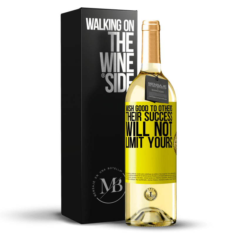 29,95 € Free Shipping | White Wine WHITE Edition Wish good to others, their success will not limit yours Yellow Label. Customizable label Young wine Harvest 2024 Verdejo