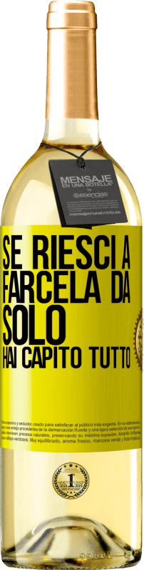 29,95 € Spedizione Gratuita | Vino bianco Edizione WHITE Se riesci a farcela da solo, hai capito tutto Etichetta Gialla. Etichetta personalizzabile Vino giovane Raccogliere 2024 Verdejo