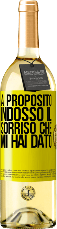 29,95 € Spedizione Gratuita | Vino bianco Edizione WHITE A proposito, indosso il sorriso che mi hai dato Etichetta Gialla. Etichetta personalizzabile Vino giovane Raccogliere 2023 Verdejo