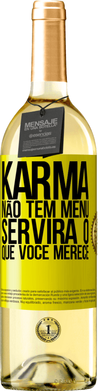 29,95 € | Vinho branco Edição WHITE Karma não tem menu. Servirá o que você merece Etiqueta Amarela. Etiqueta personalizável Vinho jovem Colheita 2024 Verdejo