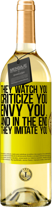 29,95 € Free Shipping | White Wine WHITE Edition They watch you, criticize you, envy you ... and in the end, they imitate you Yellow Label. Customizable label Young wine Harvest 2024 Verdejo