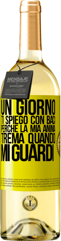 29,95 € Spedizione Gratuita | Vino bianco Edizione WHITE Un giorno ti spiego con baci perché la mia anima trema quando mi guardi Etichetta Gialla. Etichetta personalizzabile Vino giovane Raccogliere 2023 Verdejo