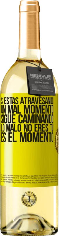 29,95 € Envío gratis | Vino Blanco Edición WHITE Si estás atravesando un mal momento, sigue caminando. Lo malo no eres tú, es el momento Etiqueta Amarilla. Etiqueta personalizable Vino joven Cosecha 2025 Verdejo