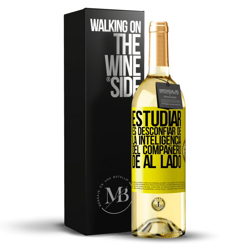 29,95 € Envío gratis | Vino Blanco Edición WHITE Estudiar es desconfiar de la inteligencia del compañero de al lado Etiqueta Amarilla. Etiqueta personalizable Vino joven Cosecha 2025 Verdejo