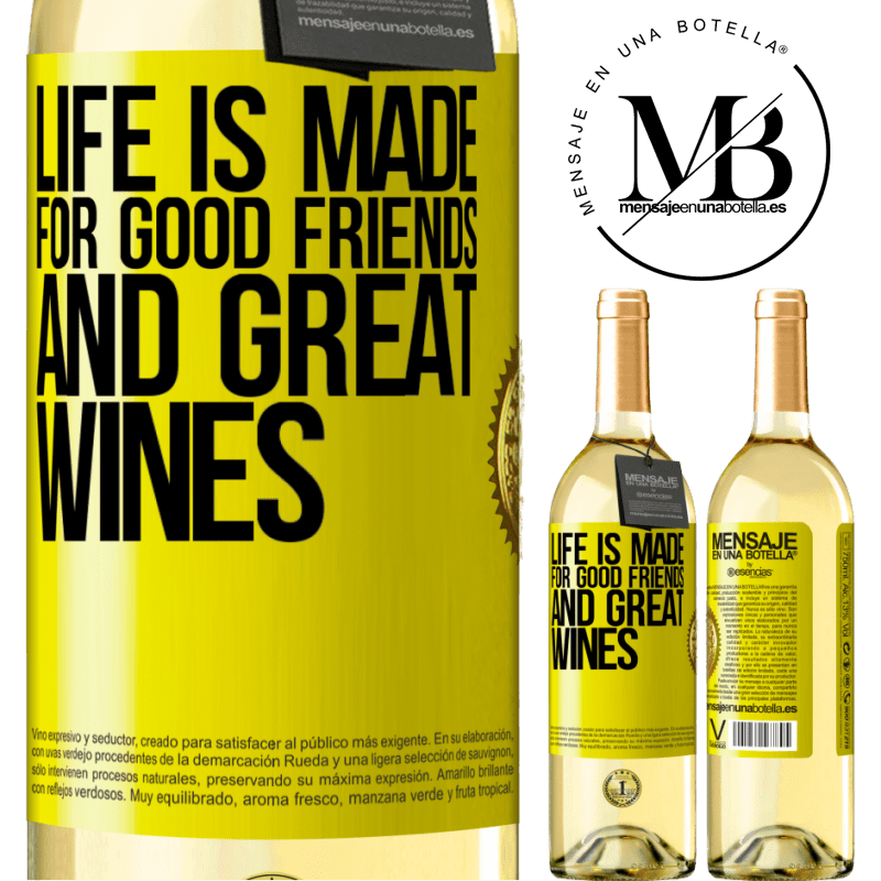 29,95 € Free Shipping | White Wine WHITE Edition Life is made for good friends and great wines Yellow Label. Customizable label Young wine Harvest 2022 Verdejo