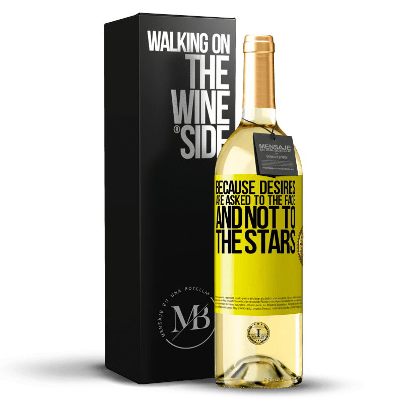 29,95 € Free Shipping | White Wine WHITE Edition Because desires are asked to the face, and not to the stars Yellow Label. Customizable label Young wine Harvest 2025 Verdejo