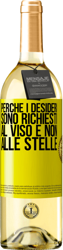 29,95 € | Vino bianco Edizione WHITE Perché i desideri sono richiesti al viso e non alle stelle Etichetta Gialla. Etichetta personalizzabile Vino giovane Raccogliere 2023 Verdejo