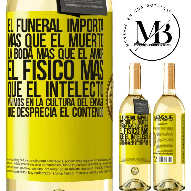 29,95 € Envoi gratuit | Vin blanc Édition WHITE Les funérailles comptent plus que les morts, le mariage plus que l'amour, le physique plus que l'intellect. Nous vivons dans Étiquette Jaune. Étiquette personnalisable Vin jeune Récolte 2022 Verdejo