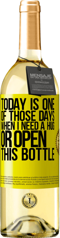 «今天是我需要拥抱或打开瓶子的日子之一» WHITE版