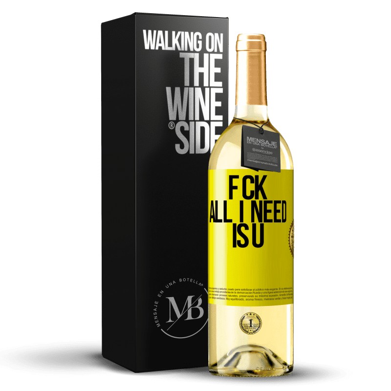 29,95 € Envoi gratuit | Vin blanc Édition WHITE F CK. All I need is U Étiquette Jaune. Étiquette personnalisable Vin jeune Récolte 2024 Verdejo