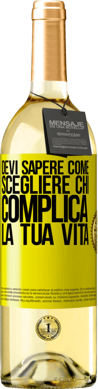 29,95 € | Vino bianco Edizione WHITE Devi sapere come scegliere chi complica la tua vita Etichetta Gialla. Etichetta personalizzabile Vino giovane Raccogliere 2025 Verdejo