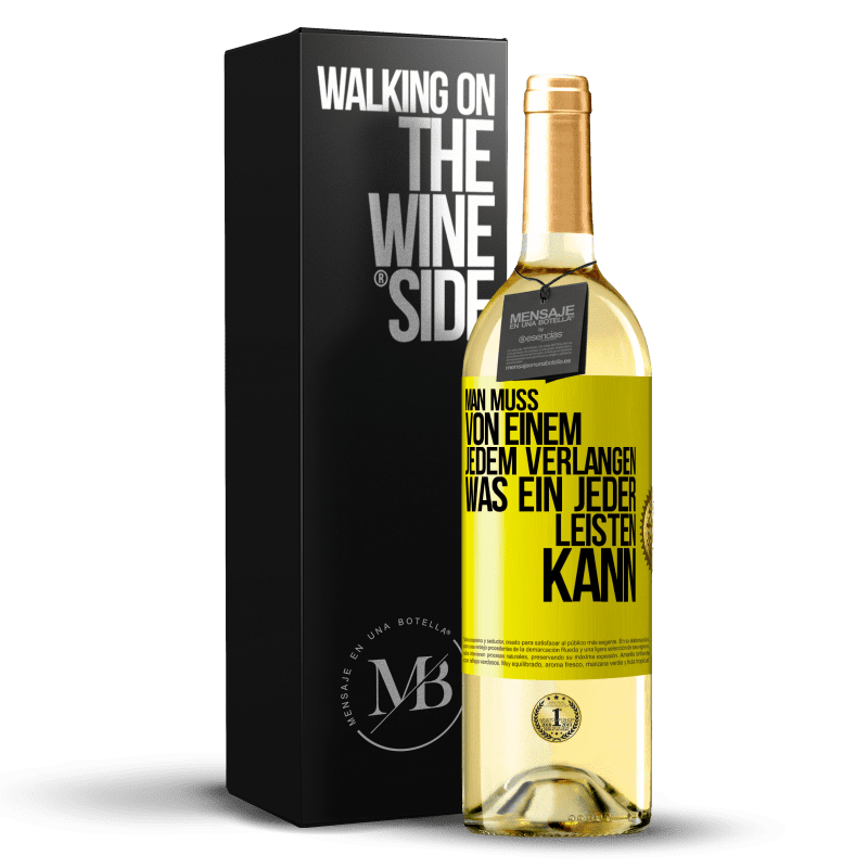 29,95 € Kostenloser Versand | Weißwein WHITE Ausgabe Man muss von einem jedem verlangen, was ein jeder leisten kann Gelbes Etikett. Anpassbares Etikett Junger Wein Ernte 2023 Verdejo