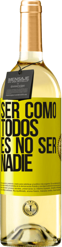 29,95 € Envío gratis | Vino Blanco Edición WHITE Ser como todos es no ser nadie Etiqueta Amarilla. Etiqueta personalizable Vino joven Cosecha 2025 Verdejo