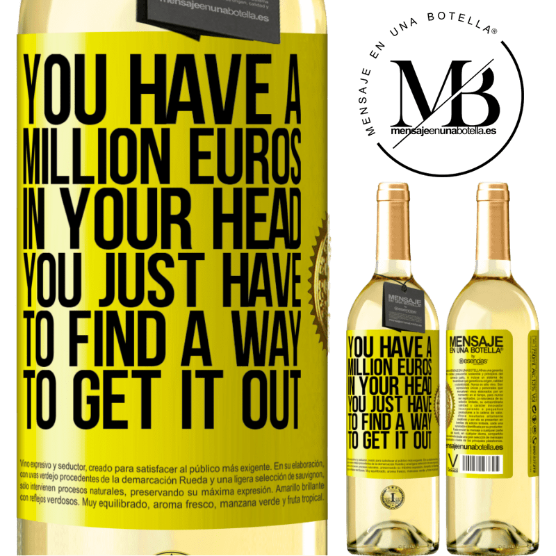 29,95 € Free Shipping | White Wine WHITE Edition You have a million euros in your head. You just have to find a way to get it out Yellow Label. Customizable label Young wine Harvest 2023 Verdejo
