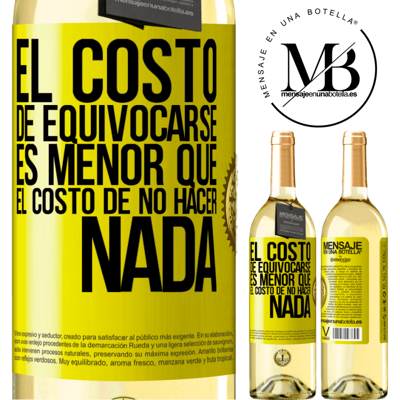 29,95 € Envío gratis | Vino Blanco Edición WHITE El costo de equivocarse es menor que el costo de no hacer nada Etiqueta Amarilla. Etiqueta personalizable Vino joven Cosecha 2023 Verdejo