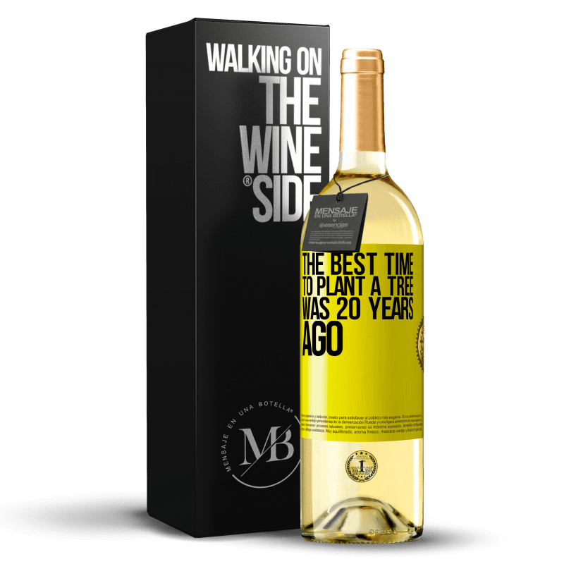 29,95 € Free Shipping | White Wine WHITE Edition The best time to plant a tree was 20 years ago Yellow Label. Customizable label Young wine Harvest 2023 Verdejo