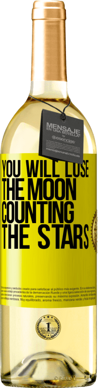 29,95 € | Белое вино Издание WHITE Вы потеряете луну, считая звезды Желтая этикетка. Настраиваемая этикетка Молодое вино Урожай 2023 Verdejo