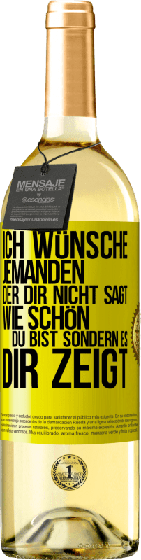 «Ich wünsche jemanden, der dir nicht sagt, wie schön du bist, sondern es dir zeigt» WHITE Ausgabe