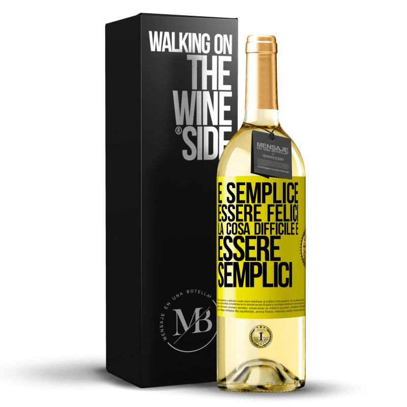 29,95 € Spedizione Gratuita | Vino bianco Edizione WHITE È semplice essere felici, la cosa difficile è essere semplici Etichetta Gialla. Etichetta personalizzabile Vino giovane Raccogliere 2024 Verdejo