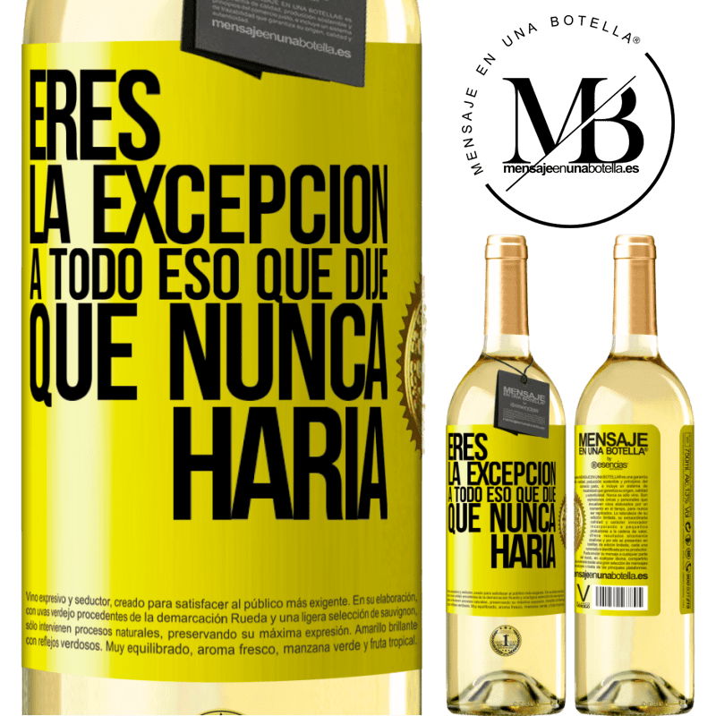 29,95 € Envío gratis | Vino Blanco Edición WHITE Eres la excepción a todo eso que dije que nunca haría Etiqueta Amarilla. Etiqueta personalizable Vino joven Cosecha 2024 Verdejo