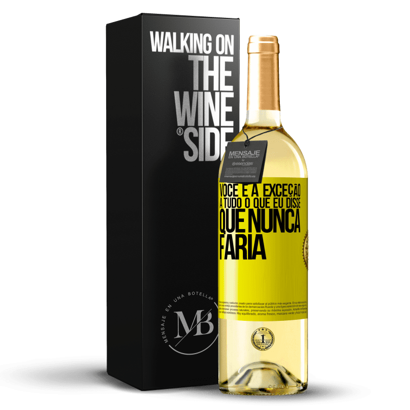 29,95 € Envio grátis | Vinho branco Edição WHITE Você é a exceção a tudo o que eu disse que nunca faria Etiqueta Amarela. Etiqueta personalizável Vinho jovem Colheita 2024 Verdejo