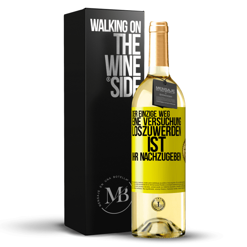 29,95 € Kostenloser Versand | Weißwein WHITE Ausgabe Der einzige Weg, eine Versuchung loszuwerden, ist, ihr nachzugeben Gelbes Etikett. Anpassbares Etikett Junger Wein Ernte 2023 Verdejo