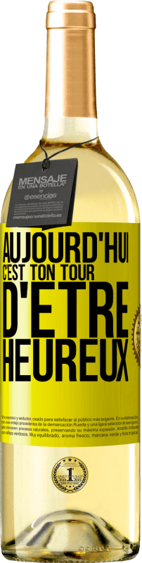 29,95 € | Vin blanc Édition WHITE Aujourd'hui, c'est ton tour d'être heureux Étiquette Jaune. Étiquette personnalisable Vin jeune Récolte 2025 Verdejo