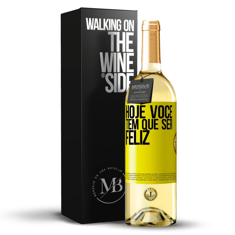 29,95 € Envio grátis | Vinho branco Edição WHITE Hoje você tem que ser feliz Etiqueta Amarela. Etiqueta personalizável Vinho jovem Colheita 2023 Verdejo