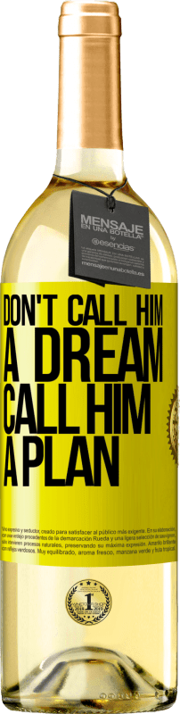 «Don't call him a dream, call him a plan» WHITE Edition