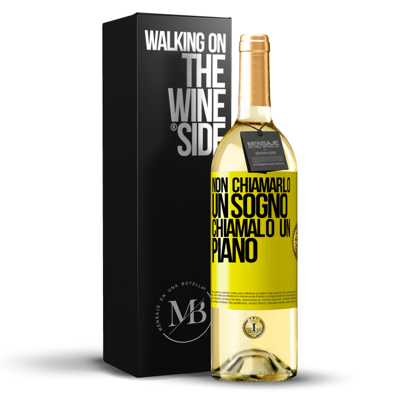 29,95 € Spedizione Gratuita | Vino bianco Edizione WHITE Non chiamarlo un sogno, chiamalo un piano Etichetta Gialla. Etichetta personalizzabile Vino giovane Raccogliere 2025 Verdejo