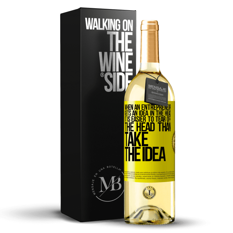 29,95 € Бесплатная доставка | Белое вино Издание WHITE Когда у предпринимателя возникает идея, ему легче оторвать голову, чем отнять идею Желтая этикетка. Настраиваемая этикетка Молодое вино Урожай 2023 Verdejo