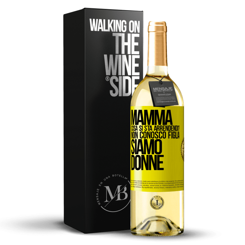 29,95 € Spedizione Gratuita | Vino bianco Edizione WHITE Mamma, cosa si sta arrendendo? Non conosco figlia, siamo donne Etichetta Gialla. Etichetta personalizzabile Vino giovane Raccogliere 2025 Verdejo