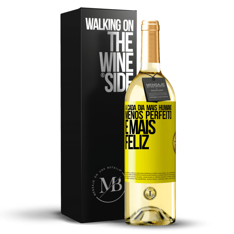 29,95 € Envio grátis | Vinho branco Edição WHITE A cada dia mais humano, menos perfeito e mais feliz Etiqueta Amarela. Etiqueta personalizável Vinho jovem Colheita 2024 Verdejo