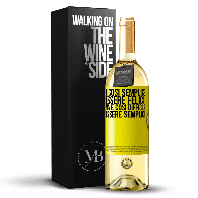 29,95 € Spedizione Gratuita | Vino bianco Edizione WHITE È così semplice essere felici ... Ma è così difficile essere semplici! Etichetta Gialla. Etichetta personalizzabile Vino giovane Raccogliere 2025 Verdejo