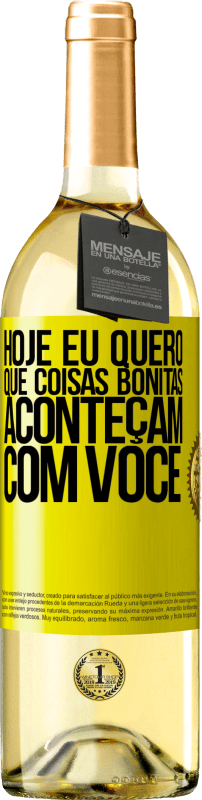 29,95 € Envio grátis | Vinho branco Edição WHITE Hoje eu quero que coisas bonitas aconteçam com você Etiqueta Amarela. Etiqueta personalizável Vinho jovem Colheita 2023 Verdejo