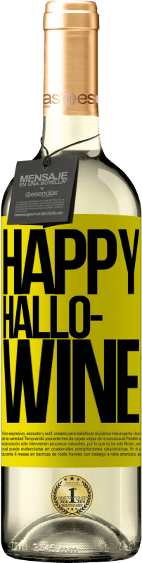 Envoi gratuit | Vin blanc Édition WHITE Happy Hallo-Wine Étiquette Jaune. Étiquette personnalisable Vin jeune Récolte 2023 Verdejo