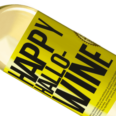 Einzigartige und Persönliche Ausdrücke. «Happy Hallo-Wine» WHITE Ausgabe