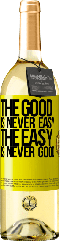 29,95 € | White Wine WHITE Edition The good is never easy. The easy is never good Yellow Label. Customizable label Young wine Harvest 2024 Verdejo