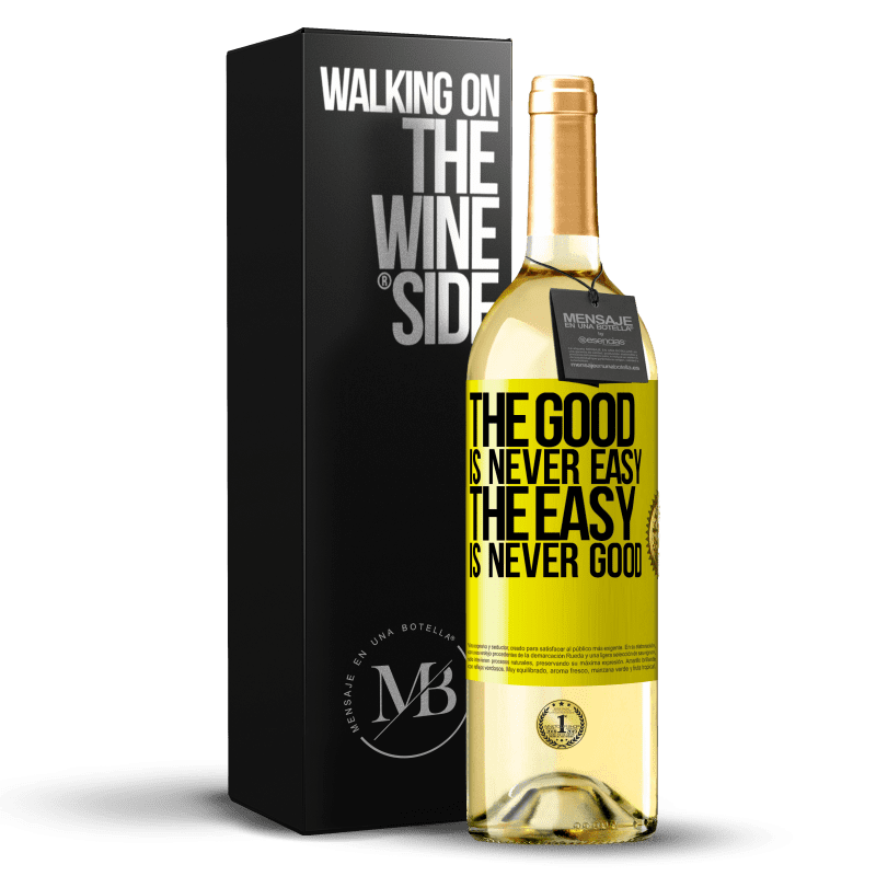 29,95 € Free Shipping | White Wine WHITE Edition The good is never easy. The easy is never good Yellow Label. Customizable label Young wine Harvest 2024 Verdejo