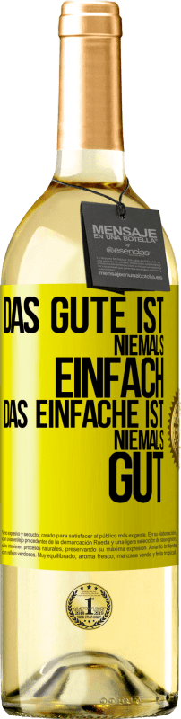 «Das Gute ist niemals einfach. Das Einfache ist niemals gut» WHITE Ausgabe