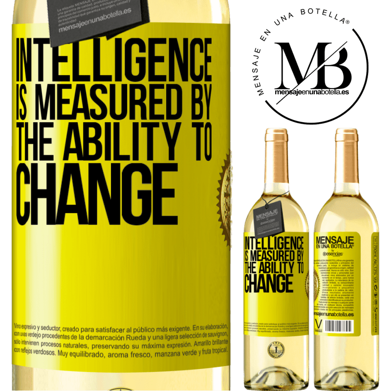 29,95 € Free Shipping | White Wine WHITE Edition Intelligence is measured by the ability to change Yellow Label. Customizable label Young wine Harvest 2022 Verdejo