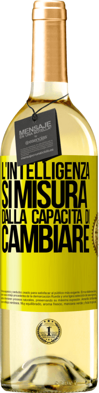 Spedizione Gratuita | Vino bianco Edizione WHITE L'intelligenza si misura dalla capacità di cambiare Etichetta Gialla. Etichetta personalizzabile Vino giovane Raccogliere 2023 Verdejo