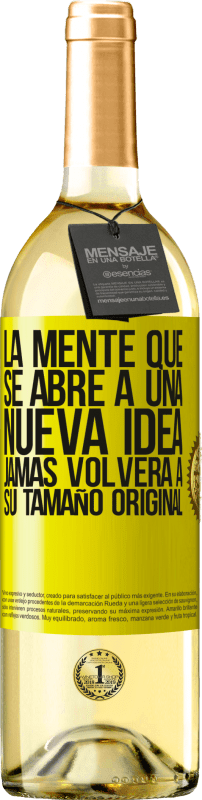 29,95 € | Vino Blanco Edición WHITE La mente que se abre a una nueva idea jamás volverá a su tamaño original Etiqueta Amarilla. Etiqueta personalizable Vino joven Cosecha 2025 Verdejo