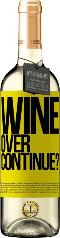 29,95 € | Vin blanc Édition WHITE Wine over. Continue? Étiquette Jaune. Étiquette personnalisable Vin jeune Récolte 2024 Verdejo