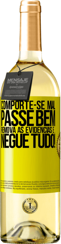 29,95 € | Vinho branco Edição WHITE Comporte-se mal. Passe bem. Remova as evidências e ... Negue tudo! Etiqueta Amarela. Etiqueta personalizável Vinho jovem Colheita 2024 Verdejo