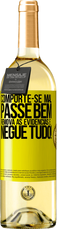 29,95 € | Vinho branco Edição WHITE Comporte-se mal. Passe bem. Remova as evidências e ... Negue tudo! Etiqueta Amarela. Etiqueta personalizável Vinho jovem Colheita 2025 Verdejo