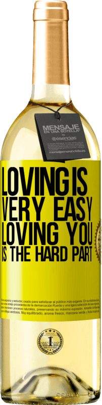 29,95 € | White Wine WHITE Edition Loving is very easy, loving you is the hard part Yellow Label. Customizable label Young wine Harvest 2023 Verdejo