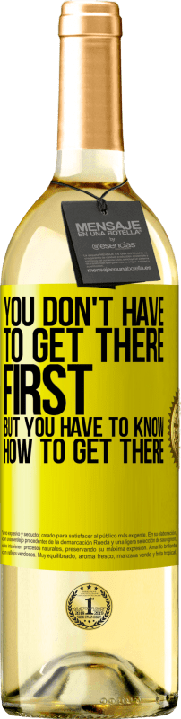 29,95 € Free Shipping | White Wine WHITE Edition You don't have to get there first, but you have to know how to get there Yellow Label. Customizable label Young wine Harvest 2025 Verdejo