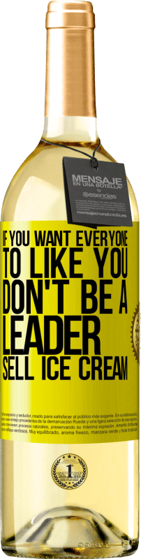 «如果您希望所有人都喜欢您，请不要成为领导者。卖冰淇淋» WHITE版